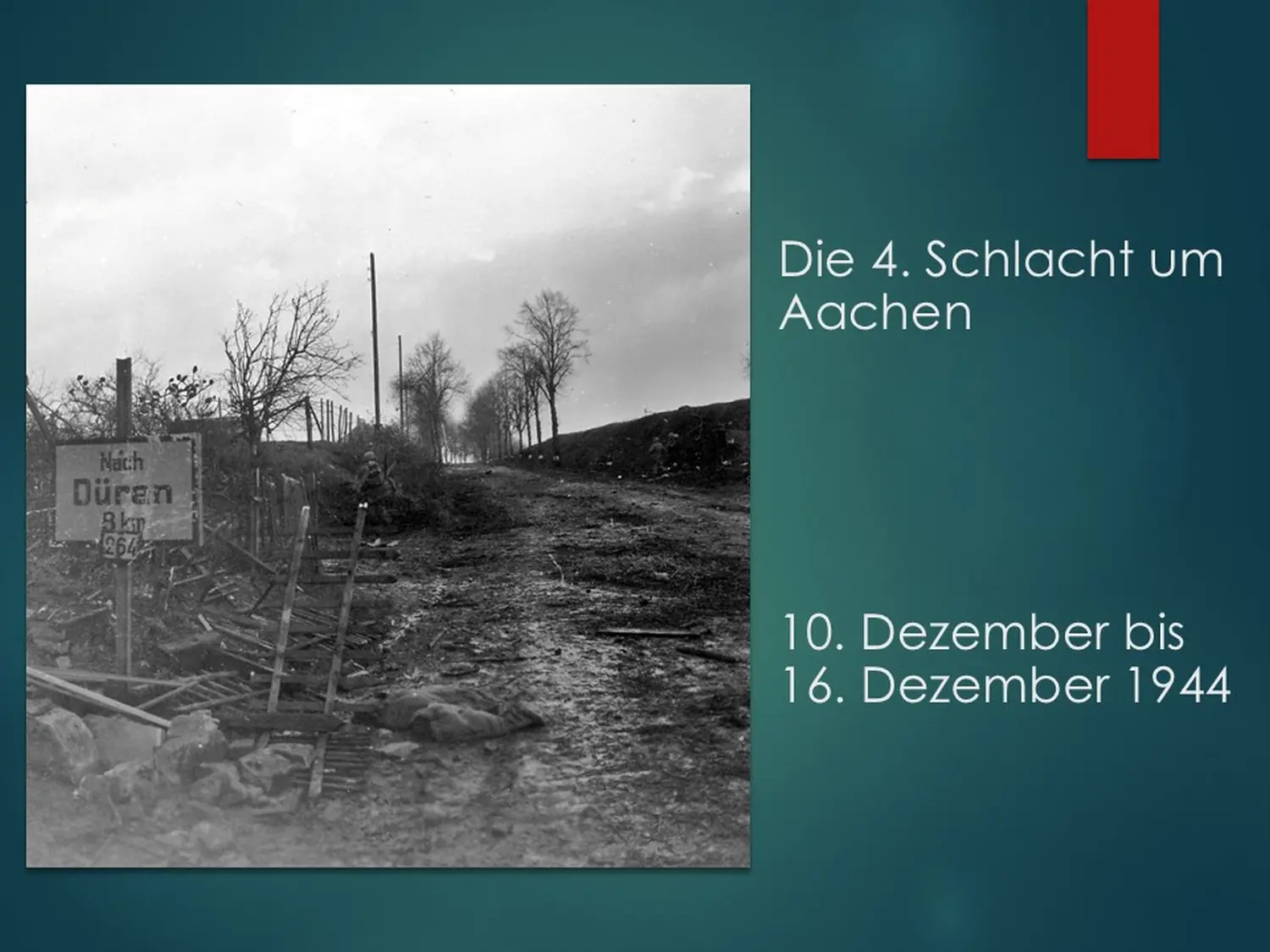 Die „4. Schlacht um Aachen“ von Trostorf 