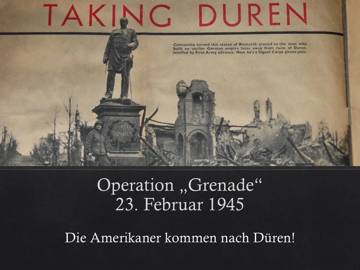 Die Amerikaner kommen nach Düren von Trostorf 